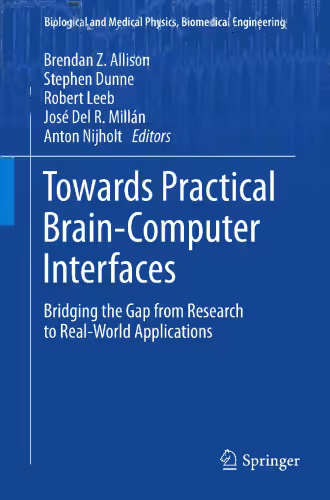 خرید و دانلود نسخه کامل کتاب Towards Practical Brain-Computer Interfaces: Bridging the Gap from Research to Real-World Applications