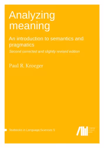 خرید و دانلود نسخه کامل کتاب Analyzing meaning: An introduction to semantics and pragmatics (Textbooks in Language Sciences 5)