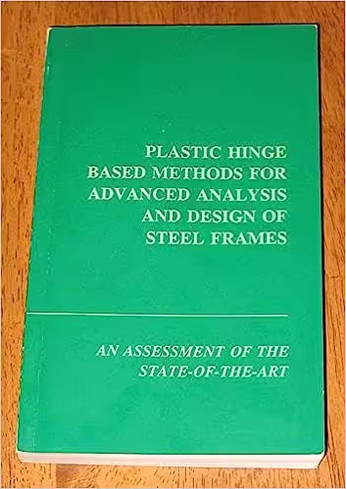 خرید و دانلود نسخه کامل کتاب Plastic Hinge Based Methods for Advanced Analysis and Design of Steel Frames - PDF