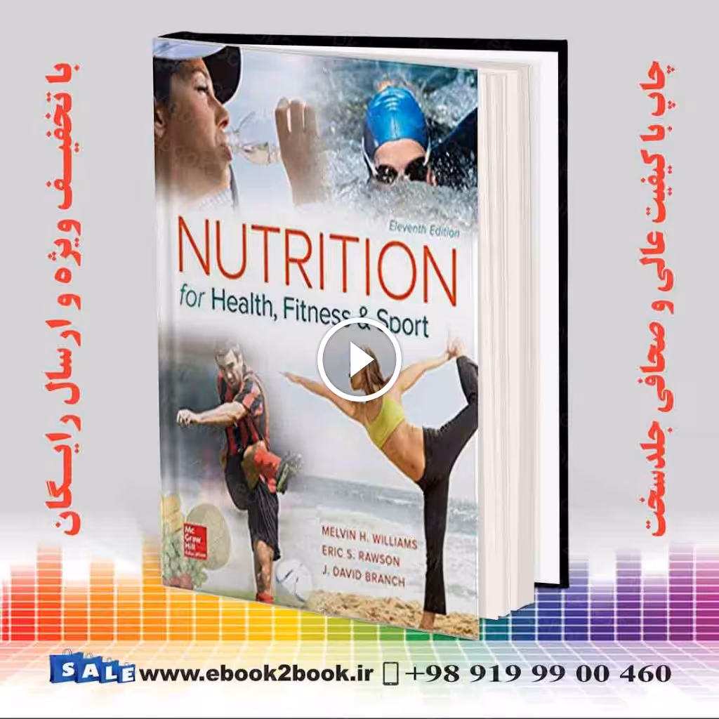 Nutrition for Health Fitness and Sport 11th Edition