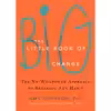 کتاب The Little Book of Big Change اثر Amy Johnson PhD and Mark Howard PhD انتشارات New Harbinger Publications