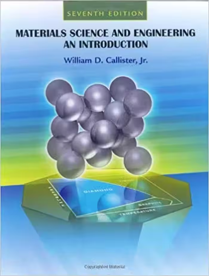 󾕇 دانلود کتاب Materials Science And Engineering - An Introduction, 7th ed, 2007 - دانلود کتاب های دانشگاهی