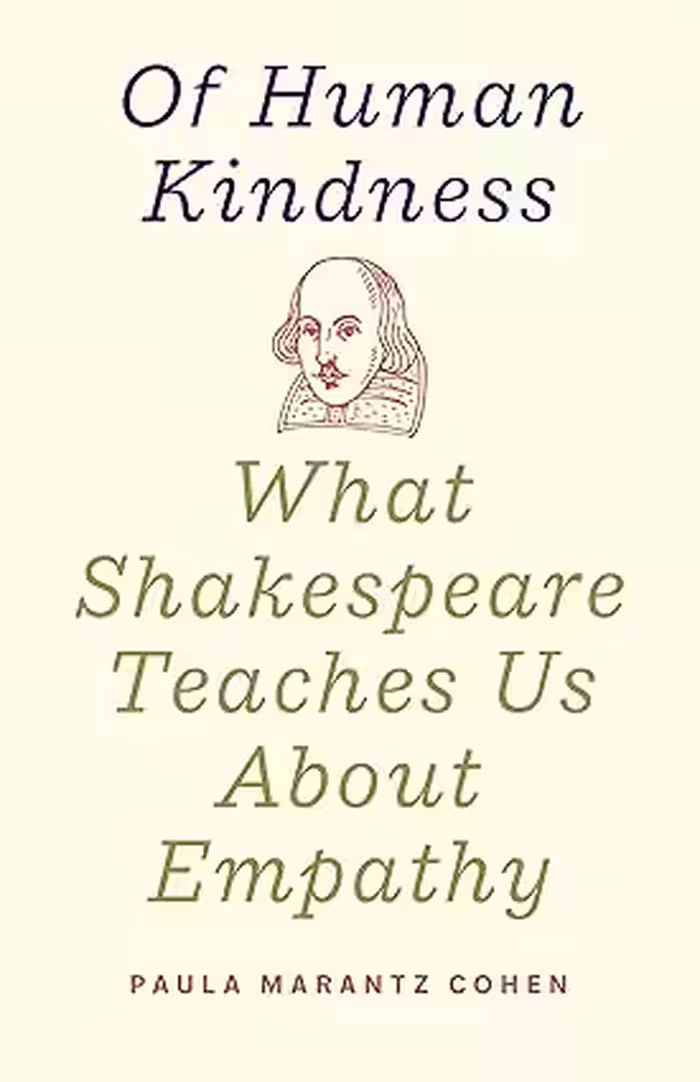 خرید و دانلود نسخه کامل کتاب Of Human Kindness: What Shakespeare Teaches Us About Empathy - Pdf