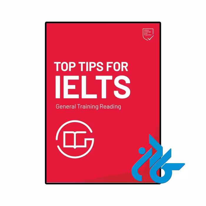 کتاب Top Tips for IELTS General Training Reading 2025