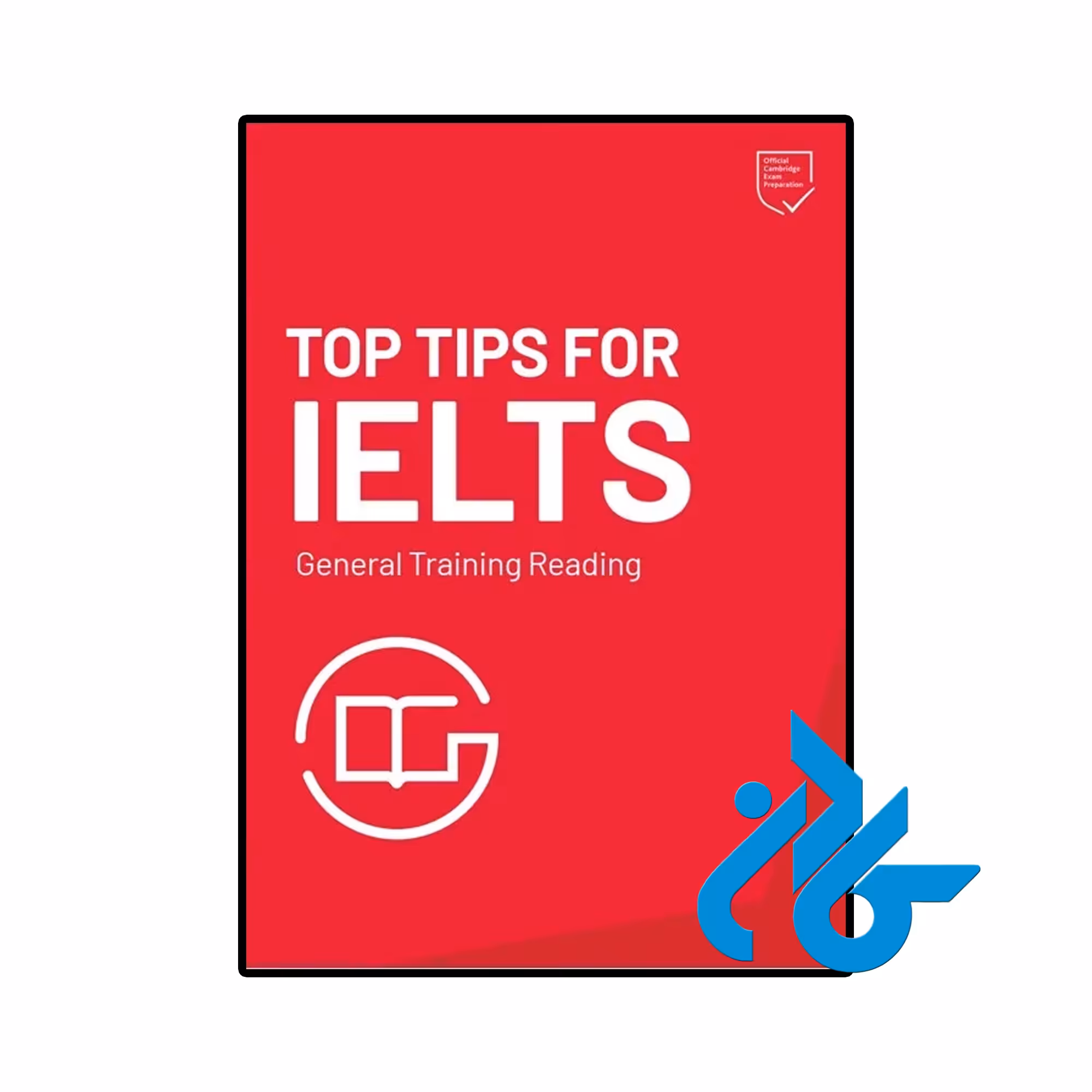 کتاب Top Tips for IELTS General Training Reading 2025