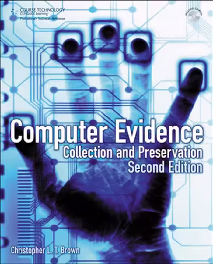 خرید و دانلود نسخه کامل کتاب Computer Evidence: Collection and Preservation, Second Edition