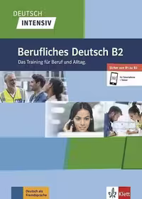 Deutsch intensiv Berufliches Deutsch B2