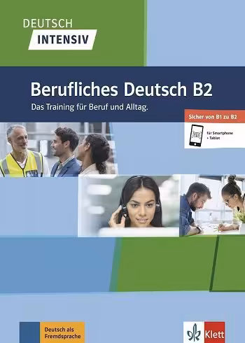 Deutsch intensiv Berufliches Deutsch B2