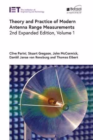 [PDF] دانلود کتاب Theory And Practice Of Modern Antenna Range Measurements, Volume 1, 2nd ed, 2020