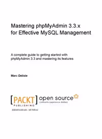خرید و دانلود نسخه کامل کتاب Mastering phpMyAdmin 3.3.x for effective MySQL management : a complete guide to getting started with phpMyAdmin 3.3 and mastering its features