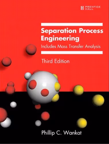 خرید و دانلود نسخه کامل کتاب Separation process engineering: includes mass transfer analysis (3rd Edition) - Pdf