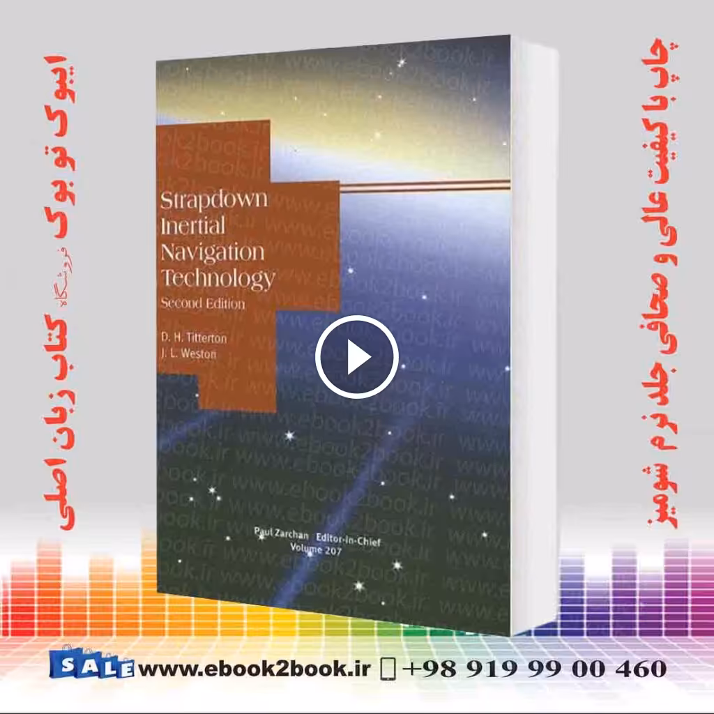Strapdown Inertial Navigation Technology, 2nd Edition
