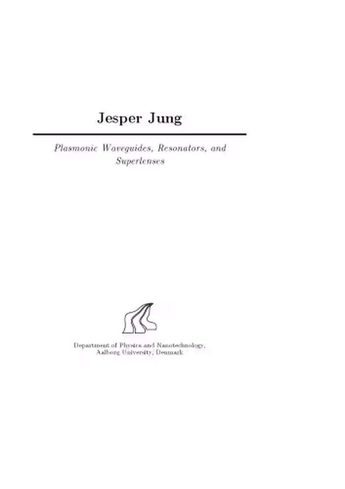 خرید و دانلود نسخه کامل کتاب Plasmonic Waveguides, Resonators, and Superlenses