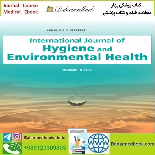 International Journal of Hygiene and Environmental Health Volume