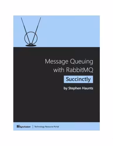 خرید و دانلود نسخه کامل کتاب Message Queuing with RabbitMQ Succinctly