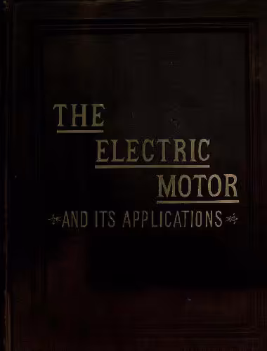 خرید و دانلود نسخه کامل کتاب The Electric Motor and its Applications