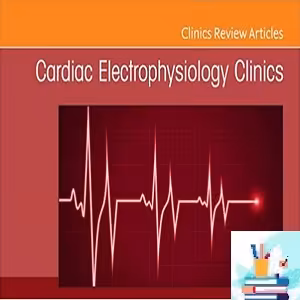 cardiac electrophysiology clinics 2022 Full Archives at 30€ - کتاب پزشکی بهار