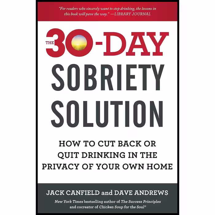 کتاب The 30-Day Sobriety Solution اثر Jack Canfield and Dave Andrews انتشارات تازه ها