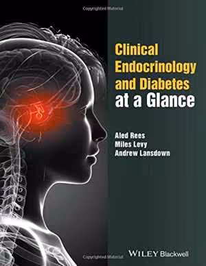[PDF] دانلود کتاب Clinical Endocrinology And Diabetes At A Glance, 2017