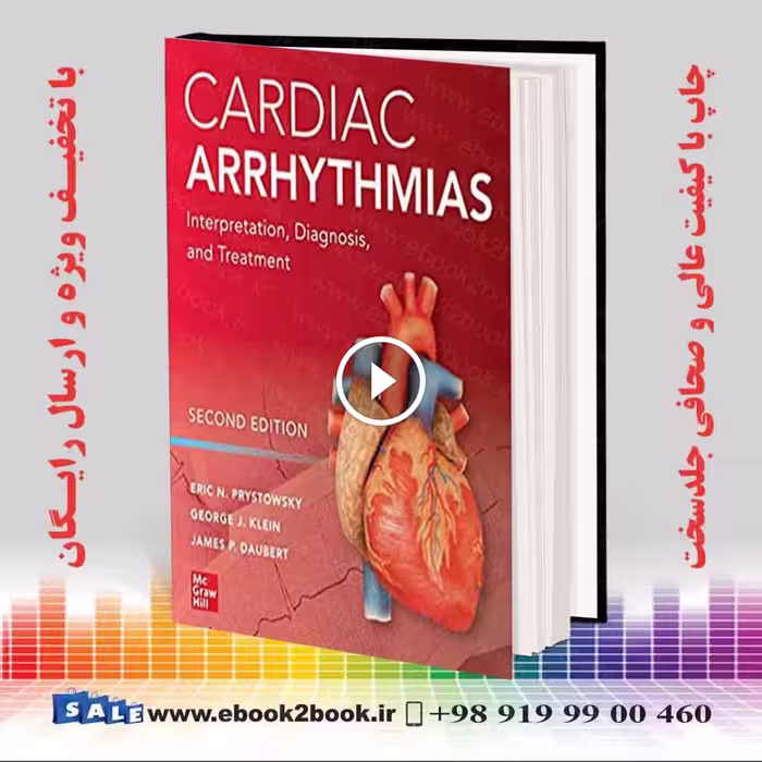 Cardiac Arrhythmias: Interpretation Diagnosis and Treatment 2nd Edition