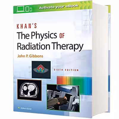 کتاب Khan’s The Physics of Radiation Therapy اثر John P. Gibbons انتشارات لیپین کات