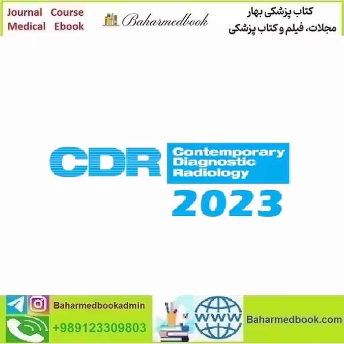 Contemporary Diagnostic Radiology 2023 Full Archives TRUE PDF price 30€ - کتاب پزشکی بهار