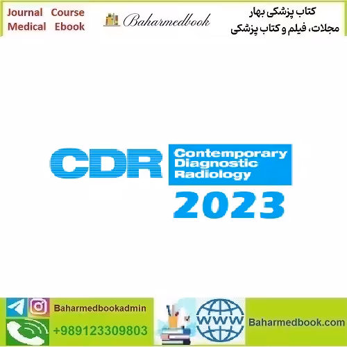 Contemporary Diagnostic Radiology 2023 Full Archives TRUE PDF price 30€ - کتاب پزشکی بهار