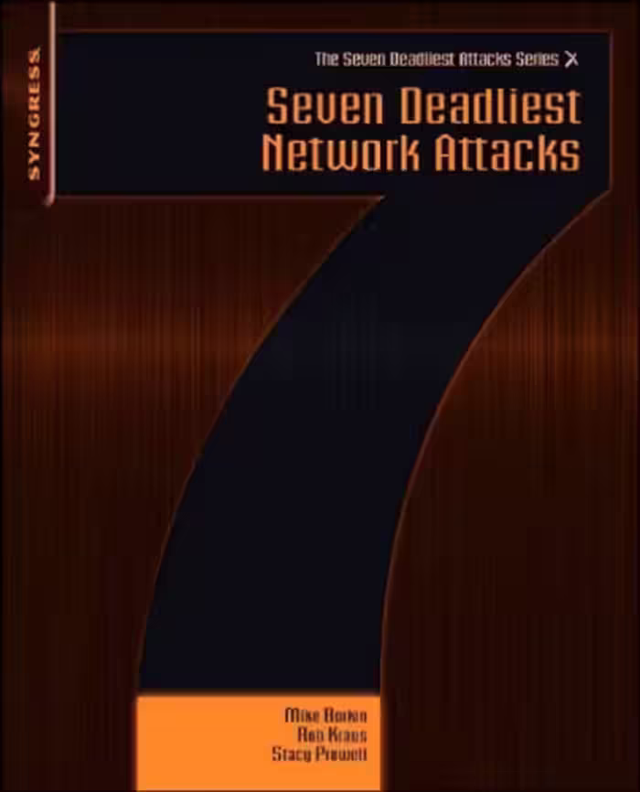 خرید و دانلود نسخه کامل کتاب Seven Deadliest Network Attacks (Syngress Seven Deadliest Attacks)