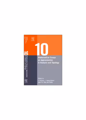 خرید و دانلود نسخه کامل کتاب Ten Mathematical Essays on Approximation in Analysis and Topology