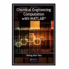 کتاب Chemical Engineering Computation with MATLAB اثر Yeong Koo Yeo انتشارات مؤلفین طلایی