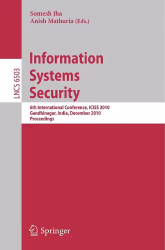 خرید و دانلود نسخه کامل کتاب Information Systems Security: 6th International Conference, ICISS 2010, Gandhinagar, India, December 17-19, 2010. Proceedings