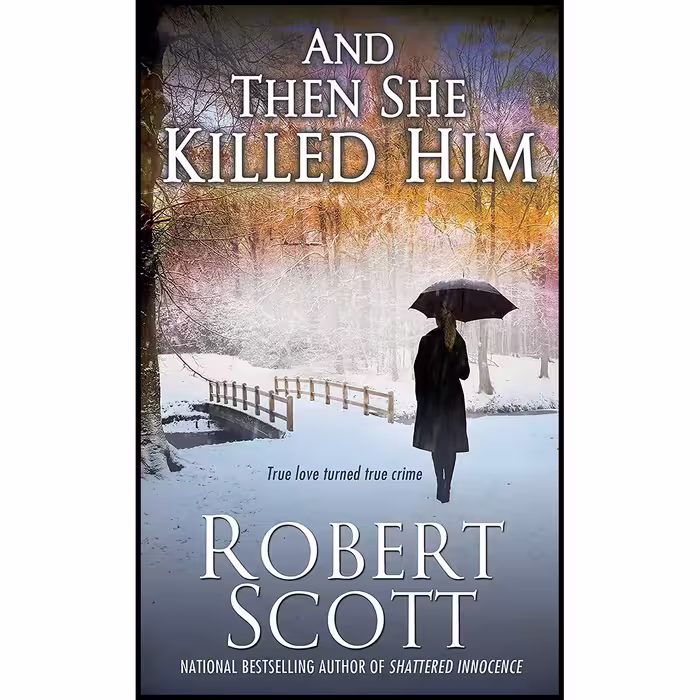 کتاب And Then She Killed Him اثر Robert Scott and Robert Scott انتشارات Pinnacle