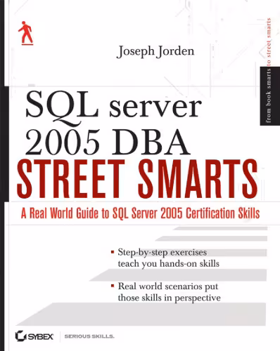 خرید و دانلود نسخه کامل کتاب SQL Server 2005 DBA street smarts : a real world guide to SQL Server 2005 certification skills