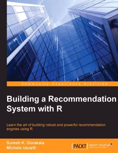 خرید و دانلود نسخه کامل کتاب Building a Recommendation System with R: Learn the art of building robust and powerful recommendation engines using R