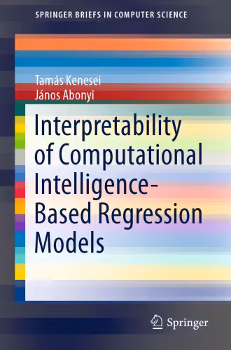 خرید و دانلود نسخه کامل کتاب Interpretability of Computational Intelligence-Based Regression Models