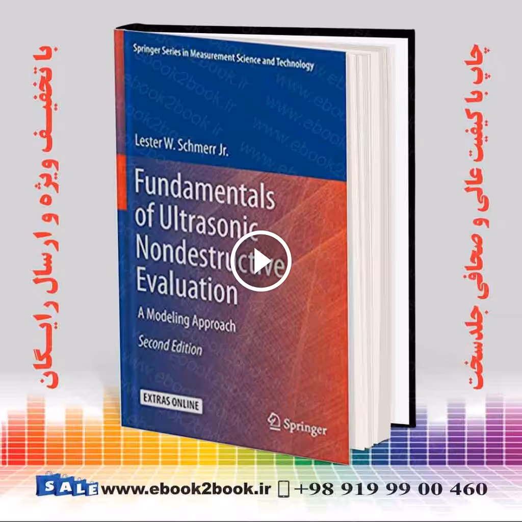 Fundamentals of Ultrasonic Nondestructive Evaluation 2nd Edition
