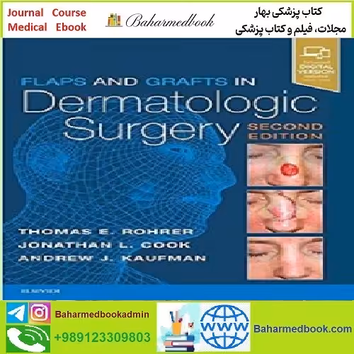 Flaps and Grafts in Dermatologic Surgery TRUE PDF price 1€ - کتاب پزشکی بهار