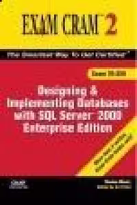 خرید و دانلود نسخه کامل کتاب MCAD/MCSE/MCDBA 70-229 Exam Cram 2: Designing &amp; Implementing Databases w/SQL Server 2000 Enterprise Edition