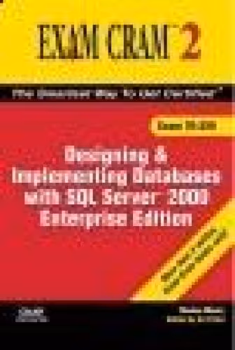 خرید و دانلود نسخه کامل کتاب MCAD/MCSE/MCDBA 70-229 Exam Cram 2: Designing &amp; Implementing Databases w/SQL Server 2000 Enterprise Edition