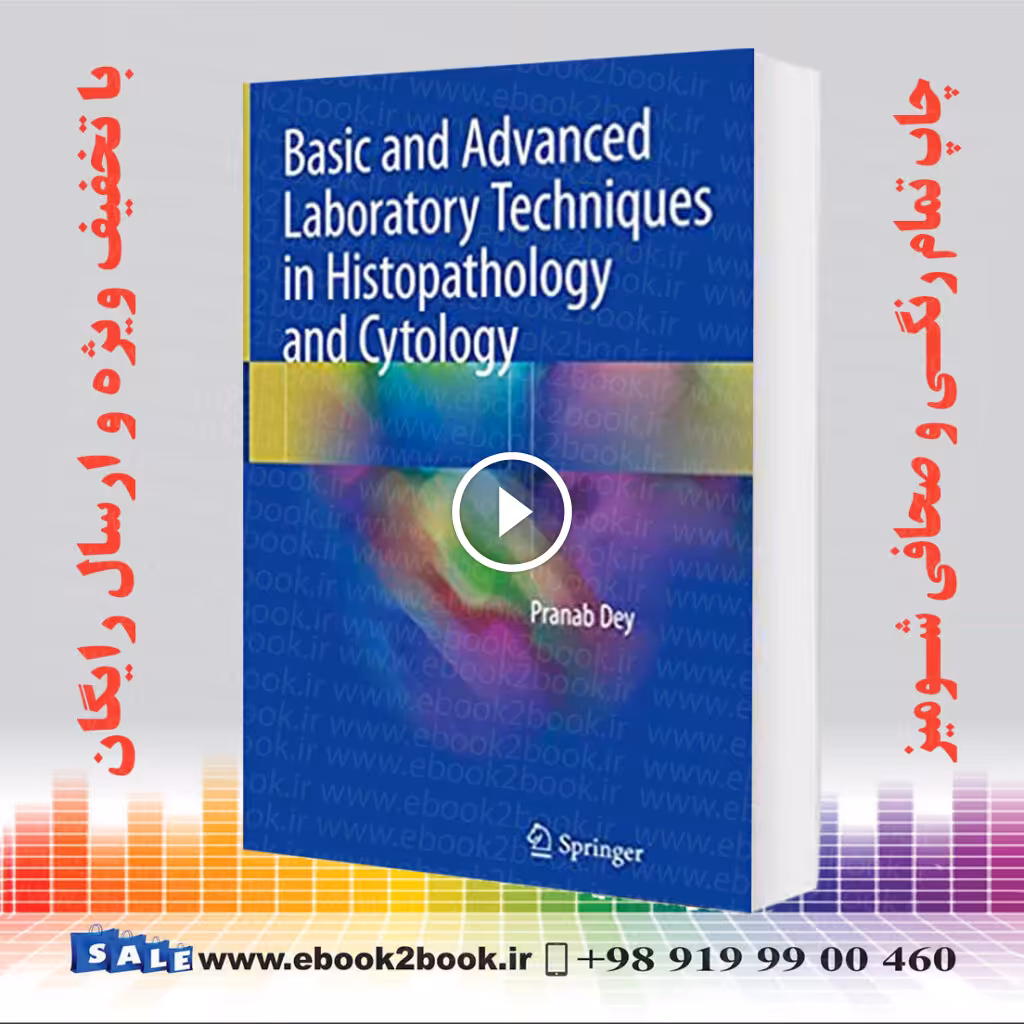 Basic and Advanced Laboratory Techniques in Histopathology and Cytology