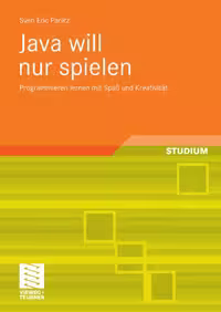 خرید و دانلود نسخه کامل کتاب Java will nur spielen: Programmieren lernen mit Spaß und Kreativität