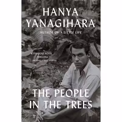 کتاب The People in the Trees اثر Hanya Yanagihara انتشارات Anchor