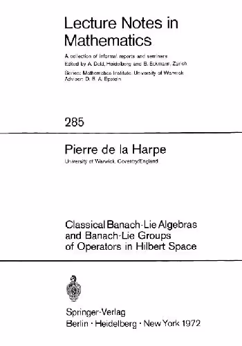خرید و دانلود نسخه کامل کتاب Classical Banach-Lie algebras and Banach-Lie groups of operators in Hilbert space
