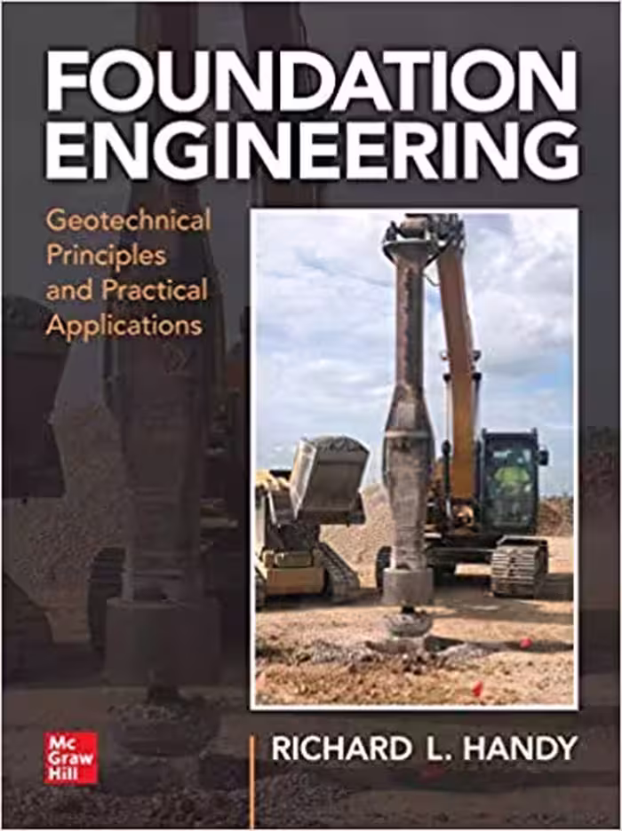 󾕇 دانلود کتاب Foundation Engineering - Geotechnical Principles And Practical Applications, 2020 - دانلود کتاب های دانشگاهی