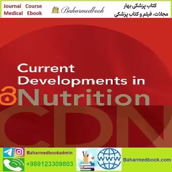 Current Developments in Nutrition Volume 5 Issue 1 to 12 2021