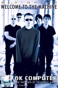 خرید و دانلود نسخه کامل کتاب Radiohead: Welcome to the Machine: OK Computer and the Death of the Classic Album