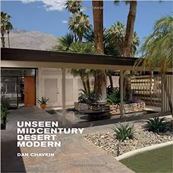 󾕇 دانلود کتاب Unseen Midcentury Desert Modern - دانلود کتاب های دانشگاهی