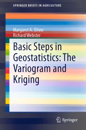 خرید و دانلود نسخه کامل کتاب Basic Steps in Geostatistics: The Variogram and Kriging