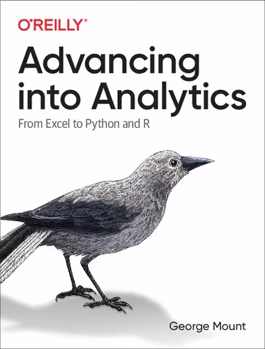 خرید و دانلود نسخه کامل کتاب Advancing into Analytics: From Excel to Python and R