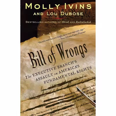 کتاب Bill of Wrongs اثر Molly Ivins and Lou Dubose انتشارات Random House Trade